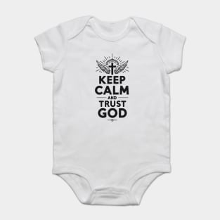 Keep Calm and Trust God Baby Bodysuit